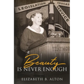 Beauty Is Never Enough - Paperback