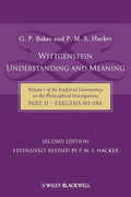 Wittgenstein: Understanding and Meaning: Volume 1 of an Analytical Commentary on the Philosophical Investigations, Part II: Exegesis §§1-184 - Paperback