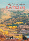 Katrine: High Valley Home - Hardcover