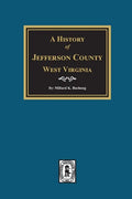 A History of Jefferson County, West Virginia - Paperback