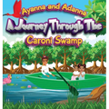 A Journey Through the Caroni Swamp - Hardcover