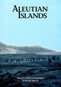 The U.S. Army Campaigns of World War II: Aleutian Islands - Paperback