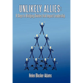 Unlikely Allies: 8 Steps to Bridging Divides that Impact Leadership - Hardcover