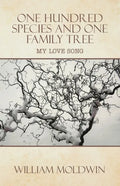 One Hundred Species and One Family Tree: My Love Song - Paperback