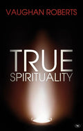 True Spirituality: The Challenge of 1 Corinthians for the 21st Century Church - Paperback