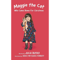 Maggie the Cat Who Came Home for Christmas: Read Outloud Chapter Book - Hardcover