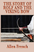The Story of Rolf and the Viking Bow - Paperback