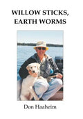 Willow Sticks, Earth Worms - Paperback