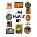 I Am Human Too - Hardcover