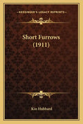 Short Furrows (1911) - Paperback