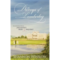 The Darcys of Pemberley: The Continuing Story of Jane Austen's Pride and Prejudice - Paperback