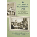 The Lindbergh Kidnapping Case: A Critical Analysis of the Trial of Bruno Richard Hauptmann - Hardcover