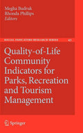 Quality-Of-Life Community Indicators for Parks, Recreation and Tourism Management - Hardcover