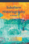 Subaltern Historiography: A Reader - Paperback