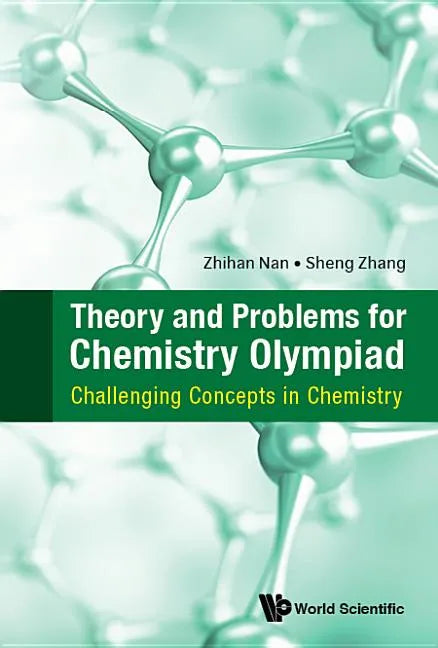 Theory and Problems for Chemistry Olympiad: Challenging Concepts in Chemistry - Hardcover