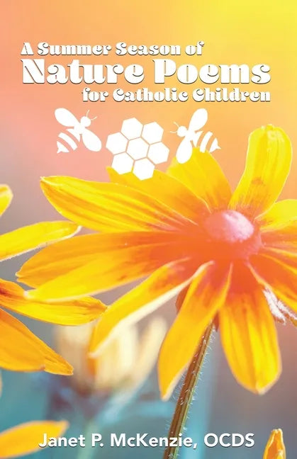 A Summer Season of Nature Poems for Catholic Children - Paperback