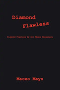 Diamond Flawless: Diamond Flawless by All Means Necessary - Paperback