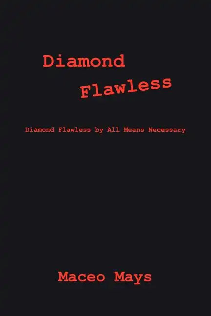 Diamond Flawless: Diamond Flawless by All Means Necessary - Paperback