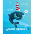 Aquatic Amigurumi 2: Crochet 15 Seashore Softies - Paperback