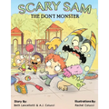Scary Sam the DON'T Monster: A book to help children deal with anxiety, fear, and worry - Paperback