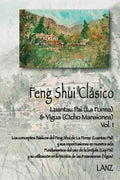 Feng Shui Clásico: Luantau Pai (La Forma) & Yigua (Ocho Mansiones) - Paperback