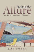 Adriatic Allure: An International Mystery - Paperback