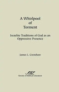 A Whirlpool of Torment: Israelite Traditions of God as an Oppressive Presence - Paperback