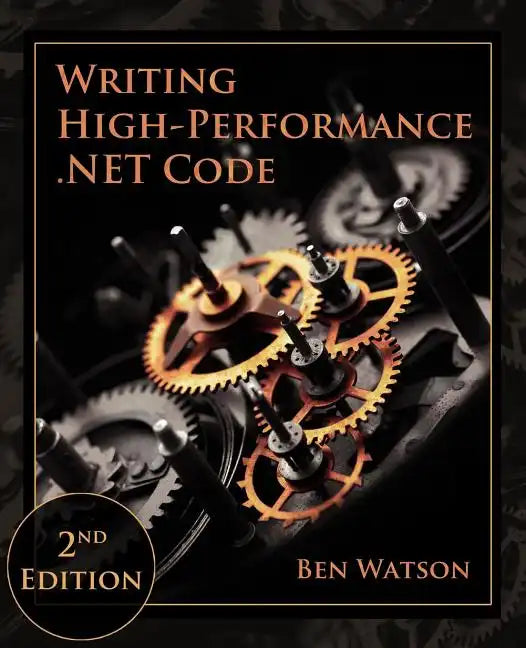 Writing High-Performance .NET Code - Paperback