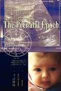 The Prenatal Epoch - Paperback