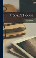 A Doll's House - Hardcover