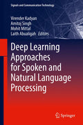 Deep Learning Approaches for Spoken and Natural Language Processing - Hardcover