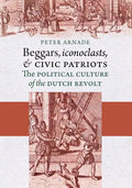 Beggars, Iconoclasts, and Civic Patriots - Paperback
