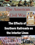 The Effects of Southern Railroads on the Interior Lines - Paperback