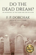 Do The Dead Dream?: An Anthology of the Weird and the Peculiar - Paperback
