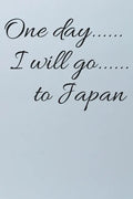 One day I will go to Japan - Paperback