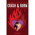 Crash & Burn - Paperback
