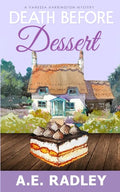 Death Before Dessert: A Vanessa Harrington Cozy Mystery - Paperback
