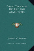 David Crockett His Life and Adventures - Hardcover
