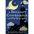 A Brilliant Convergence: A Sparkling Regency Mystery - Paperback
