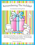Remembering The Holidays - Book 1: Dementia, Alzheimer's, Seniors Interactive Holiday Coloring Book - Paperback