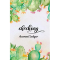 Checking Account Ledger: Checking Account Register,6 Column Personal Record Tracker Log Book, Watercolor Cactus Background - Paperback
