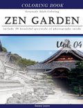Zen Garden: Gray Scale Photo Adult Coloring Book, Mind Relaxation Stress Relief Coloring Book Vol4: Series of coloring book for ad - Paperback