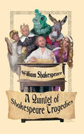 A Quintet of Shakespeare Tragedies (Romeo and Juliet, Hamlet, Macbeth, Othello, and King Lear) - Hardcover