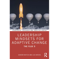 Leadership Mindsets for Adaptive Change: The Flux 5 - Paperback
