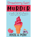 Strawberry Swirl Murder: A Cozy Culinary Mystery - Paperback