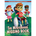 The Adventures of Incredi-Wheels & Triple S: The Mysterious Missing Book - Hardcover