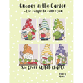 Gnomes In The Garden - The Complete Collection: Six Cross Stitch Charts - Paperback