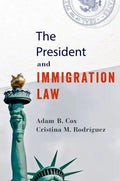 The President and Immigration Law - Paperback