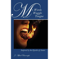 Mr. Words Waggle Tongue: Inspired by the Epistle of James - Paperback