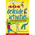 404 Deskside Activities for Energetic Kids - Spiral